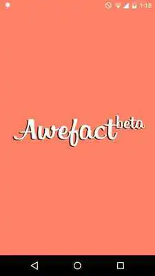 Play Awefact (experimental app) Play Awefact (experimental app)