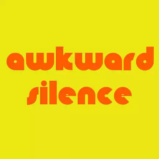 Free play online Awkward Silence 2017 (free) APK