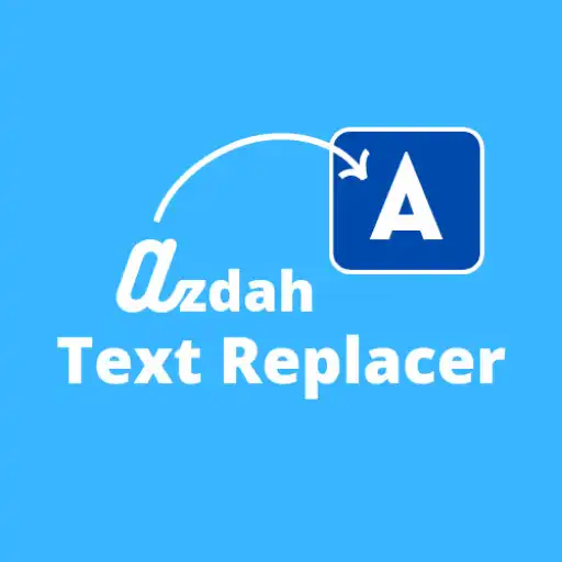 Play Azdah Text Replacer APK Play Azdah Text Replacer APK