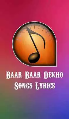 Play Baar Baar Dekho Songs Lyrics
