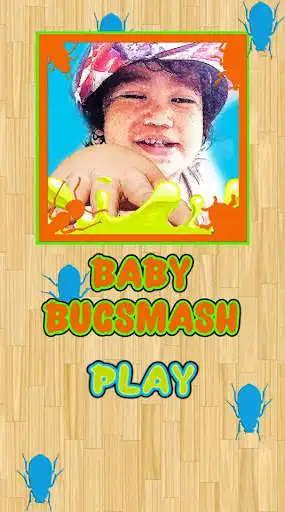 Play Baby Bug Smash and enjoy Baby Bug Smash with UptoPlay Play Baby Bug Smash and enjoy Baby Bug Smash with UptoPlay