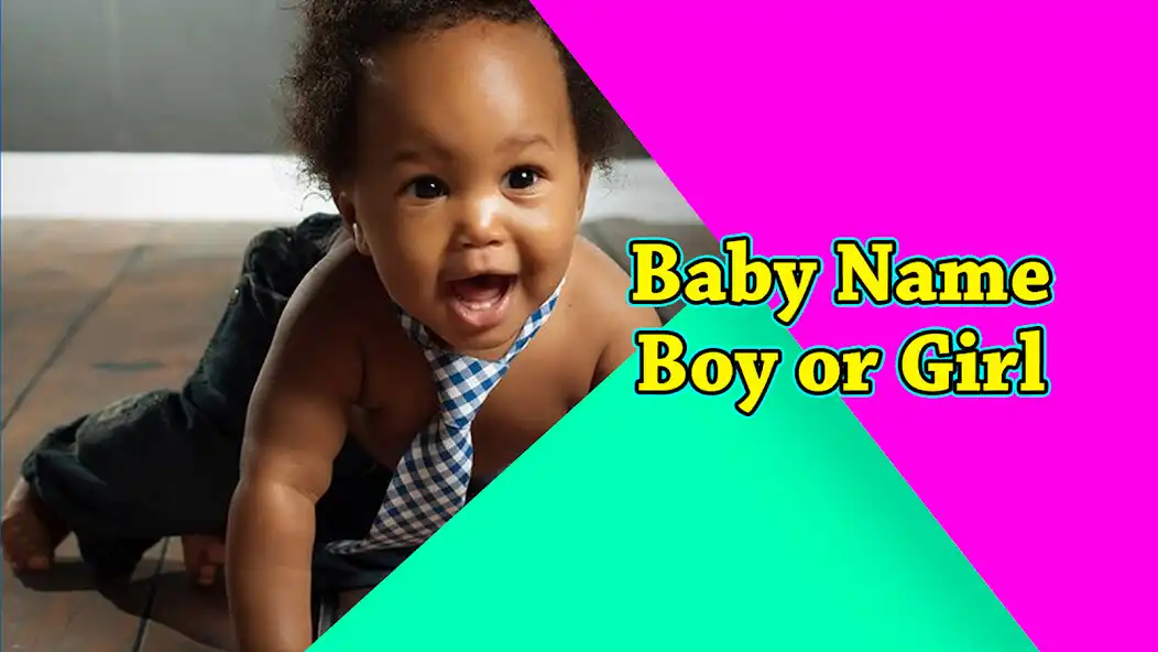 Play Baby Name - Boy or Girl  and enjoy Baby Name - Boy or Girl with UptoPlay