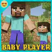 Free play online Baby player mod for Minecraft pe APK