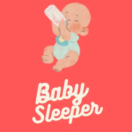 Play Baby Sleeper - Bebek Uyutucu APK
