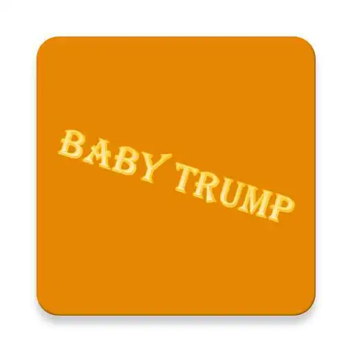 Play Baby Trump APK