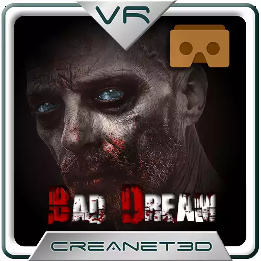 Play Bad Dream - VR - CARDBOARD -VIRTUAL REALITY APK Play Bad Dream - VR - CARDBOARD -VIRTUAL REALITY APK