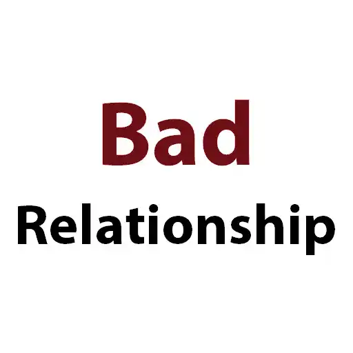 Play Bad Relationship Quotes APK Play Bad Relationship Quotes APK