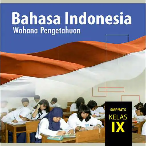 Play Bahasa Indonesia Kelas 9 SMP Kurikulum 2013 APK Play Bahasa Indonesia Kelas 9 SMP Kurikulum 2013 APK