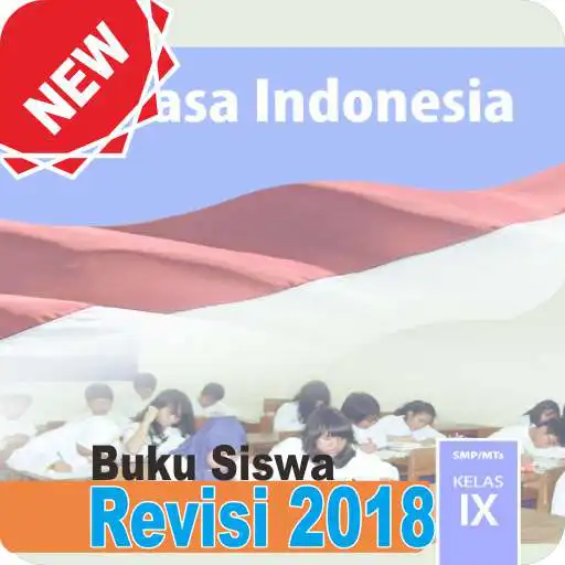 Play Bahasa Indonesia SMP Kelas 9 Revisi 2018 APK
