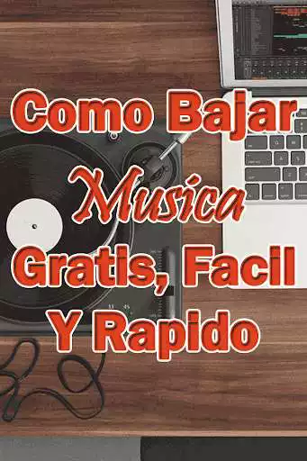 Play Bajar Musica Gratis Facil y Rapido a Celular Guia