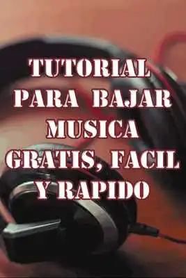 Play Bajar Musica Gratis Facil y Rapido a Celular Guia