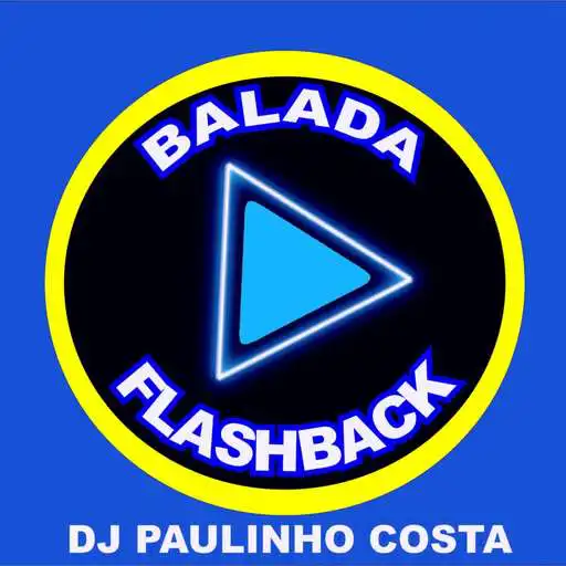 Play BaladaFlashback DjPaulinhoCosta APK Play BaladaFlashback DjPaulinhoCosta APK