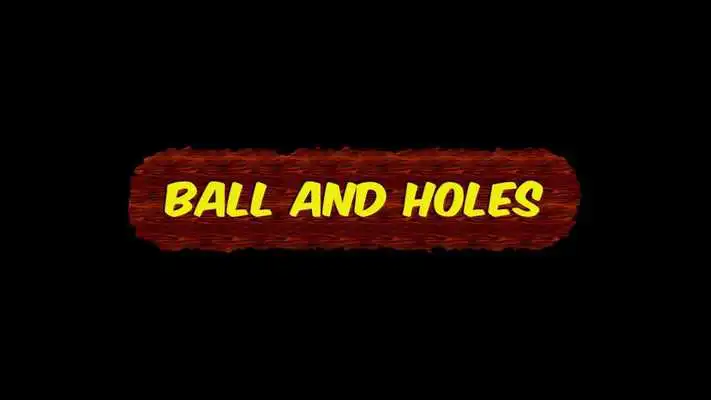 Play Ball and Holes