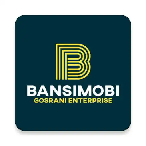 Play BansiMobi (Gosrani Enterprise) APK