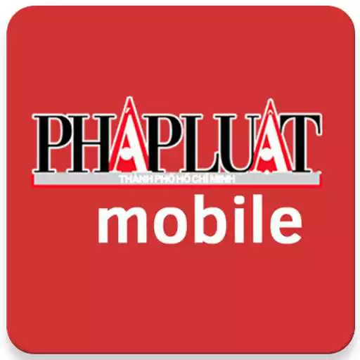 Play Bao Phap Luat Mobile APK Play Bao Phap Luat Mobile APK