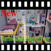 Free play online Barbie Doll House Tour Videos APK