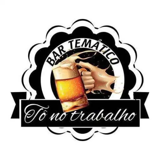 Play BAR TEMÁTICO TÔ NO TRABALHO APK