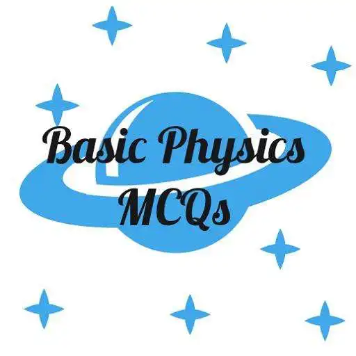 Free play online Basic Physics MCQs APK