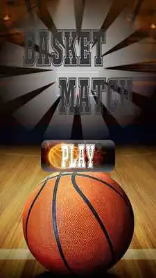 Play basket match