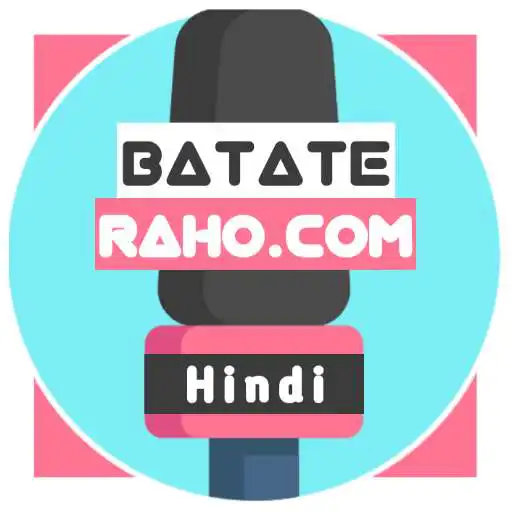 Play Batate Raho Hindi - Latest Viral News & Videos APK