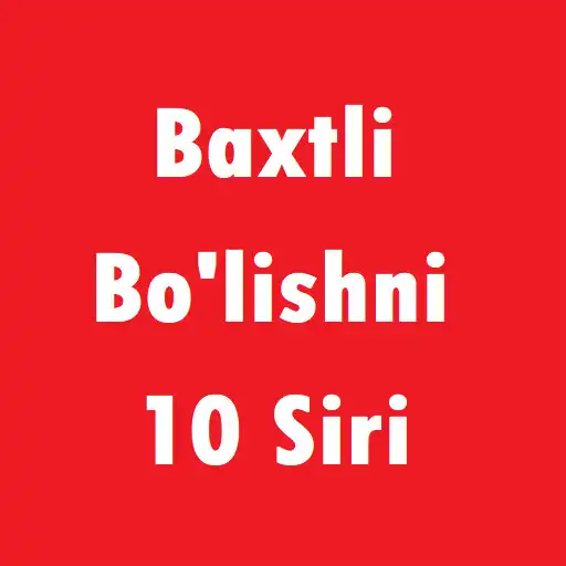 Play Baxtli Bolishni 10 Siri APK Play Baxtli Bolishni 10 Siri APK