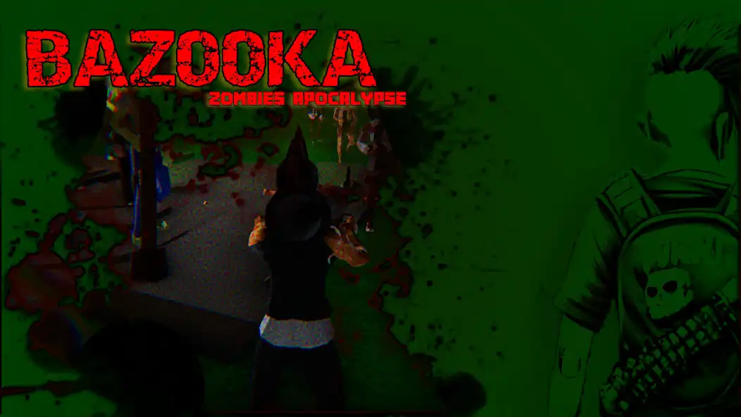 Play Bazooka : Zombies apocalypse  and enjoy Bazooka : Zombies apocalypse with UptoPlay