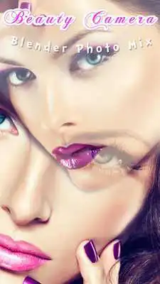 Play Beauty Camera Blender Photo Mix