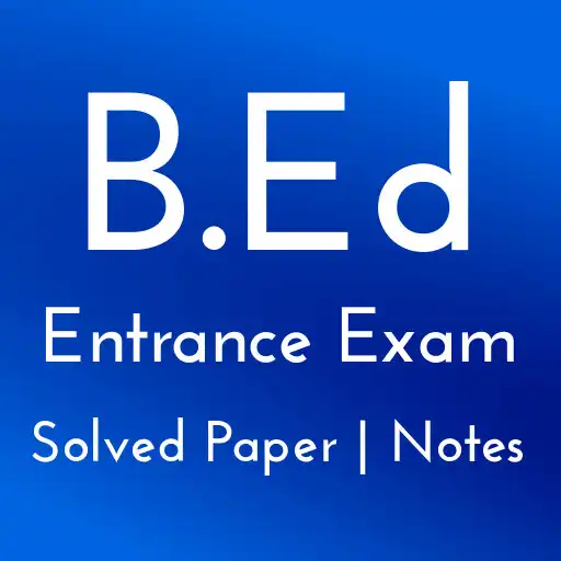 Play B.Ed Entrance Exam Preparation APK Play B.Ed Entrance Exam Preparation APK