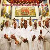 Free play online Begena Ethiopian Orthodox Mezmur Songs APK Free play online Begena Ethiopian Orthodox Mezmur Songs APK