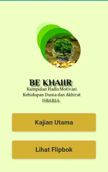 Play Be Khaiir, Kumpulan Hadis Motivasi Dunia Akhirat as an online game Be Khaiir, Kumpulan Hadis Motivasi Dunia Akhirat with UptoPlay