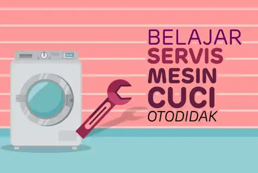 Play Belajar Cara Servis Mesin Cuci Mudah Dan Praktis  and enjoy Belajar Cara Servis Mesin Cuci Mudah Dan Praktis with UptoPlay