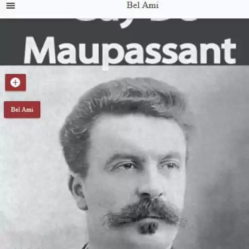 Play Bel Ami  novel by French author Guy de Maupassant  and enjoy Bel Ami  novel by French author Guy de Maupassant with UptoPlay