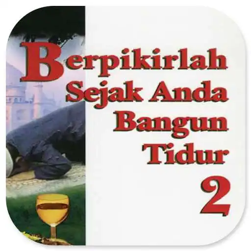 Play Berpikirlah Sejak Anda Bangun Tidur 2 Harun Yahya APK Play Berpikirlah Sejak Anda Bangun Tidur 2 Harun Yahya APK