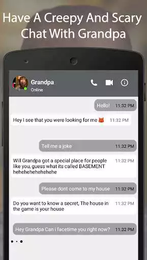 Play Best Evil Scary Grandpa Fake Chat And Video Call  and enjoy Best Evil Scary Grandpa Fake Chat And Video Call with UptoPlay