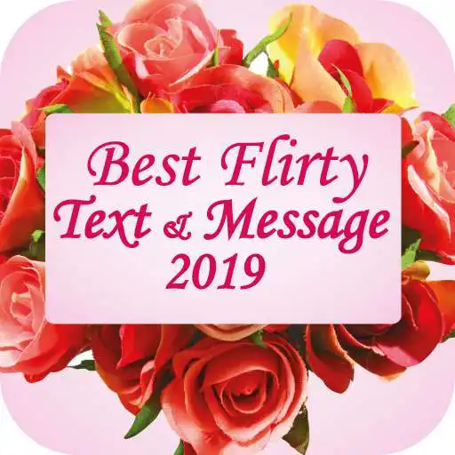 Play Best Flirty Text & Message 2019 APK