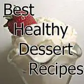Free play online Best Healthy Dessert Recipes APK