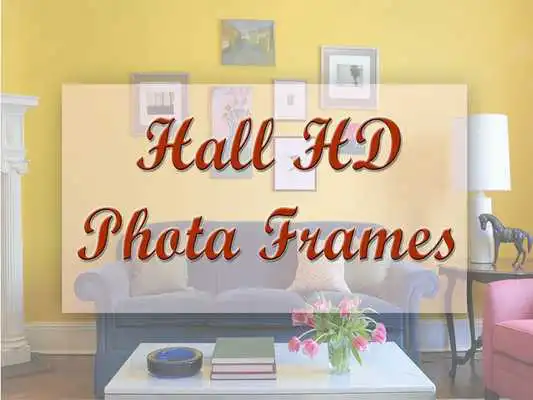 Play Best Interior : Hall HD Photo Frames 2017 Play Best Interior : Hall HD Photo Frames 2017