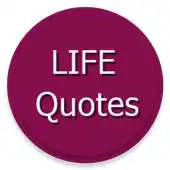Free play online Best Life Quotes - Awesome Life quotes APK