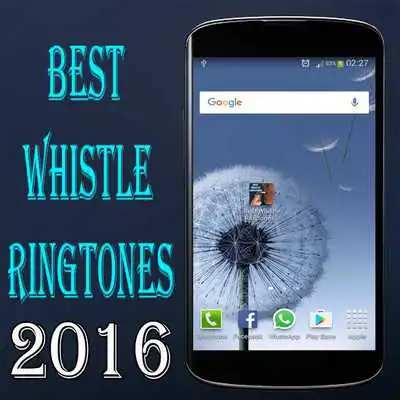 Play Best Whistle Ringtones 2016