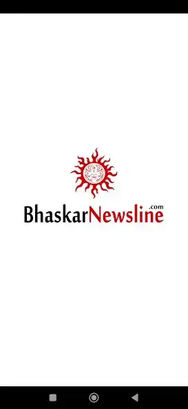 Play Bhaskar Newsline  and enjoy Bhaskar Newsline with UptoPlay