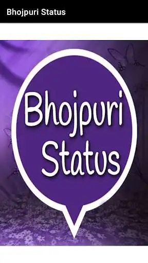 Play Bhojpuri status  and enjoy Bhojpuri status with UptoPlay