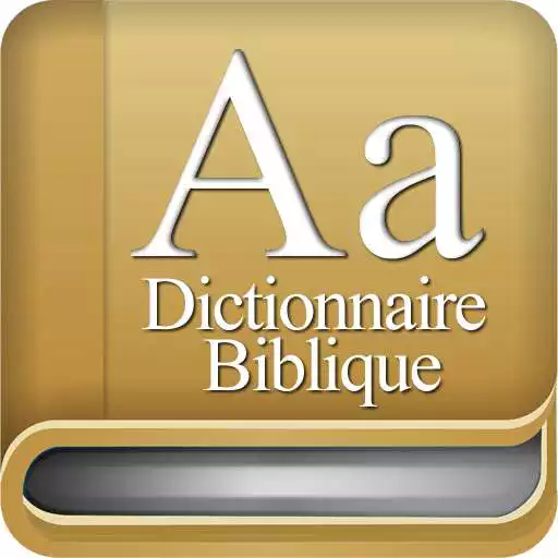 Free play online Bible Dictionary in French APK Free play online Bible Dictionary in French APK