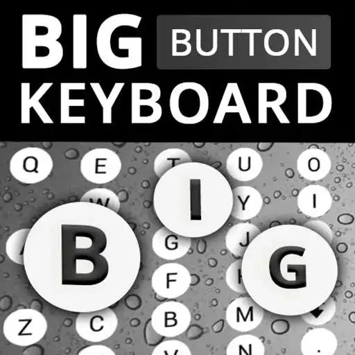 Play Big Buttons Keyboard- Large Keyboard for Typing APK