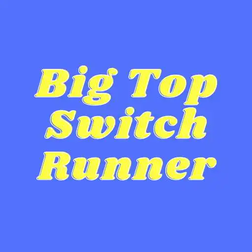 Play Big Top Switch Runner APK Play Big Top Switch Runner APK