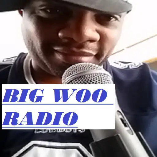Play BIG WOO RADIO APK Play BIG WOO RADIO APK