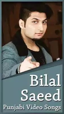 Play Bilal Saeed All Songs - Latest Punjabi Songs