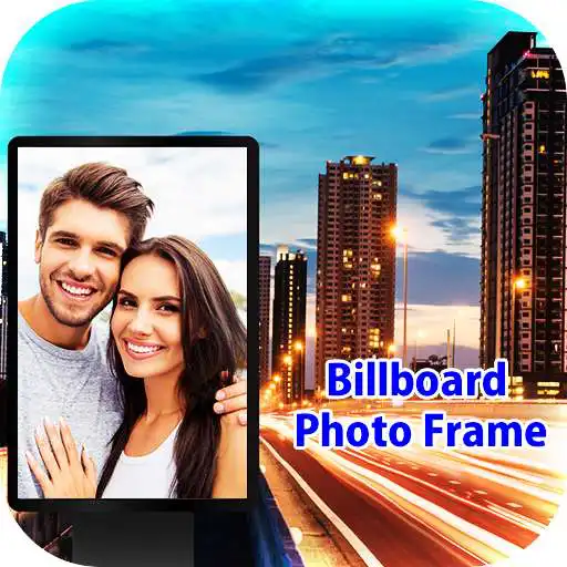 Free play online Billboard Photo Frame APK Free play online Billboard Photo Frame APK