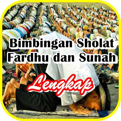 Play Bimbingan Sholat Fardhu dan Sunnah Lengkap APK