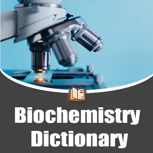 Play Biochemistry Dictionary Notes APK Play Biochemistry Dictionary Notes APK