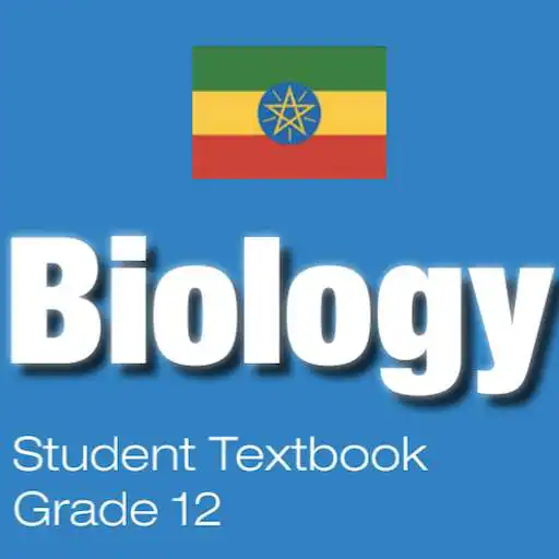 Play Biology Grade 12 Textbook for Ethiopia 12 Grade APK